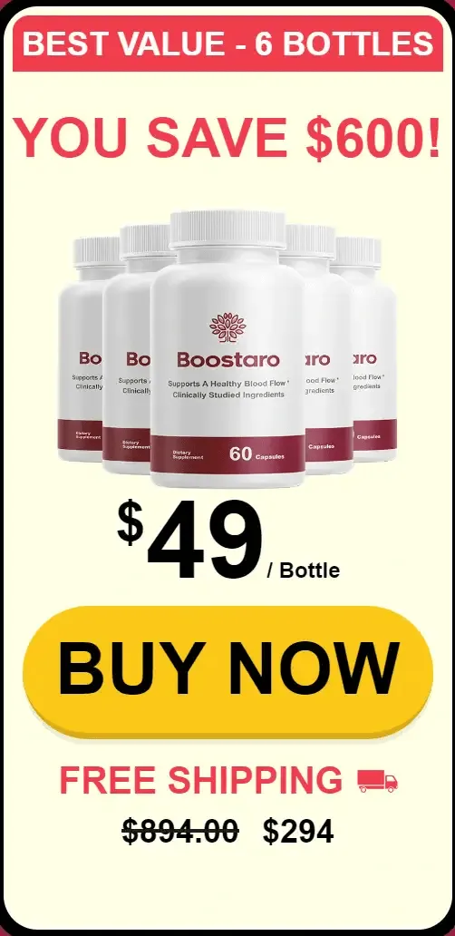 Boostaro 6-bottle best value bundle — $49 per bottle, free US shipping, $600 total savings